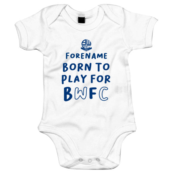 Bolton Wanderers FC Born to Play Baby Bodysuit